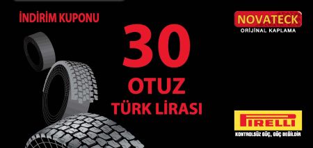 PIRELLI’DEN AĞIR VASITA KULLANICILARINA NOVATECK KAPLAMA HEDİYE KUPONU.
