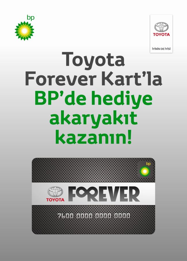 BP ve TOYOTA “Forever Kart” uygulamasında buluştu