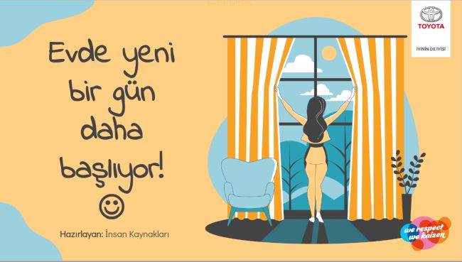 Toyota Çalışanları için “Evde Yeni Bir Gün Başlıyor”