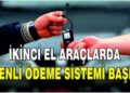 İkinci El Araç Alım-Satımında Yeni Dönem! Güvenli Ödeme Sistemi ile Dolandırıcılığa Son! Yazılı ve Videolu anlatım