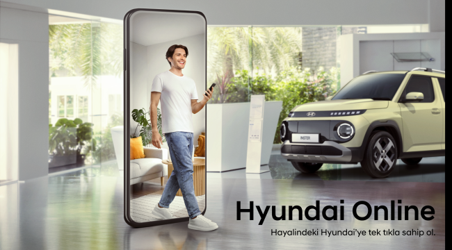 Hyundai Motor Türkiye’de Yeni Dönem: Online Satış Sistemi Başlıyor