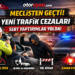 Trafikte Yeni Dönem: Cezalar Katlandı, Yaptırımlar Ağırlaştı, İşte Madde Madde Yeni Cezalar